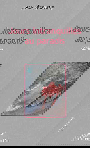 Jours intranquilles au paradis