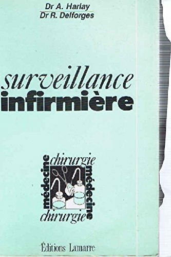 Surveillance infirmière : médecine, chirurgie