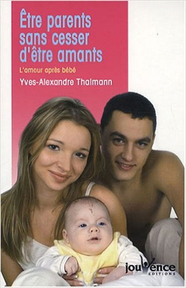 Etre parents sans cesser d'être amants : l'amour après bébé