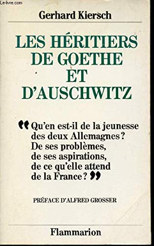 Les Héritiers de Goethe et d'Auschwitz
