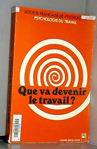 Que va devenir le travail ?