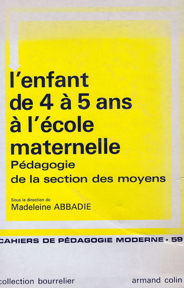 L'enfant de 4 à 5 ans à l'école maternelle, pédagogie de la section des moyens