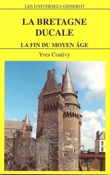 La Bretagne ducale, la fin du Moyen Age