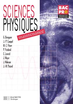 Couverture de Sciences physiques, 1re terminale professionnelles. Vol. 1. Maintenance