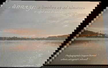 Annecy, d'ombres et de lumières