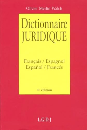 Dictionnaire juridique : Diccionario juridico: Français-espagnol : Espanol-francès