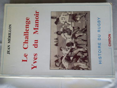 Le Challenge Yves du Manoir : histoire du rugby