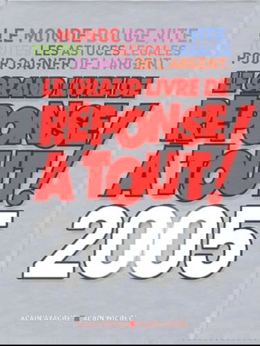 Le grand livre de réponse à tout !