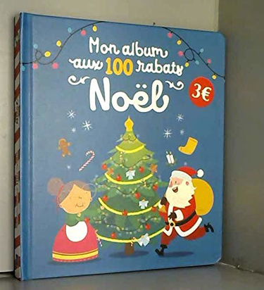 Mon album aux 100 rabats: Noël