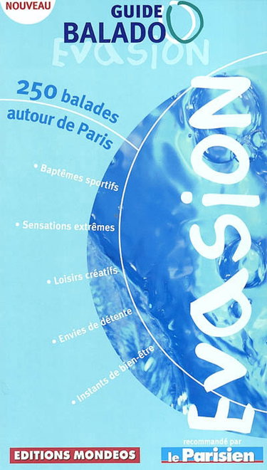 Couverture de Guide Balado évasion : 250 balades autour de Paris