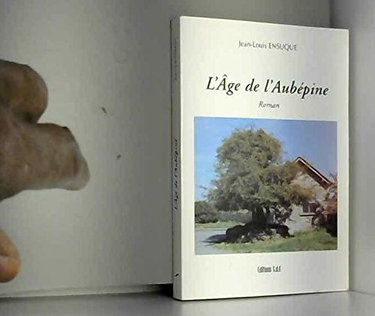 L'âge de l'aubépine - roman