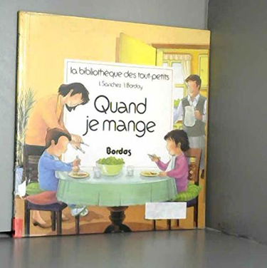 Quand je mange