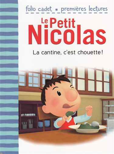 Le Petit Nicolas. Vol. 15. La cantine, c'est chouette !