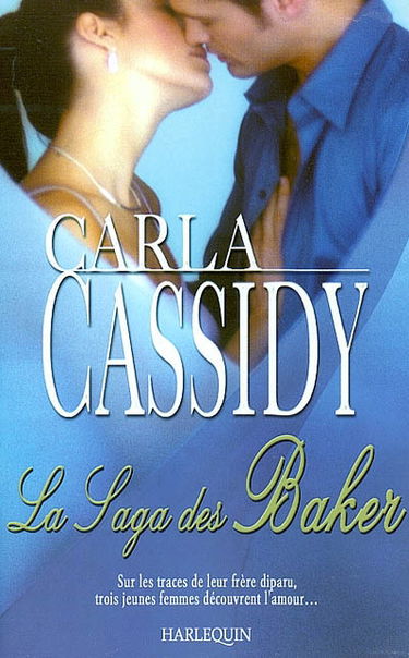 La saga des Baker : sur les traces de leur frère disparu, trois jeunes femmes découvrent l'amour...