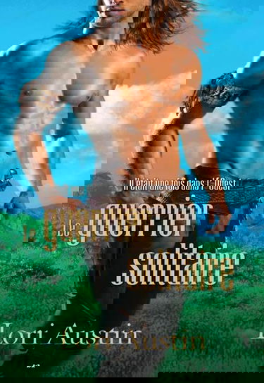 Le guerrier solitaire T3 - Il était une fois dans l'Ouest