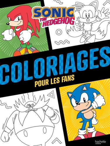 Sonic : Coloriages pour les fans : Livre de coloriages