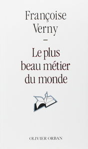 Le Plus beau métier du monde