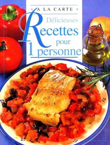 Délicieuses recettes pour 1 personne