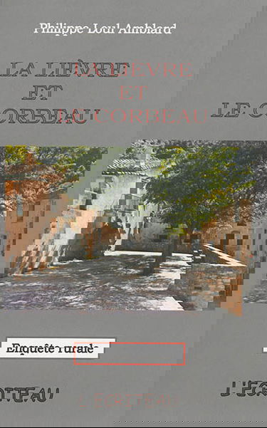 La lièvre et le corbeau : enquête rurale