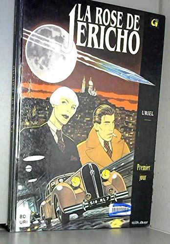 La Rose de Jéricho, tome 1 : Premier jour