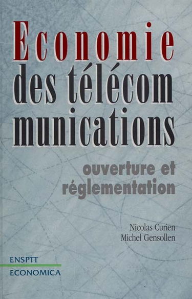 Economie des télécommunications : ouverture et réglementation