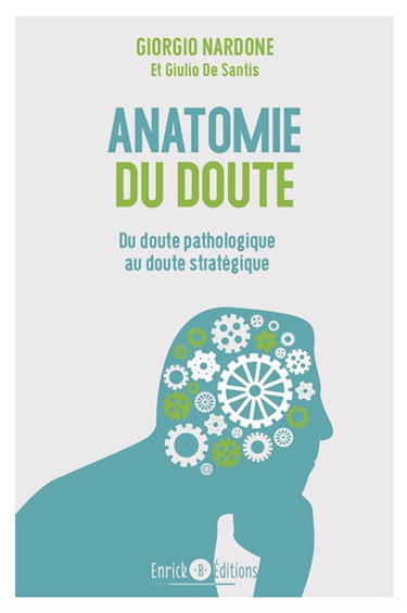 Anatomie du doute : quand trop douter fait souffrir