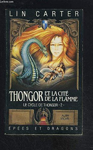 Thongor et la cité de la flamme (Le Cycle de Thongor .)