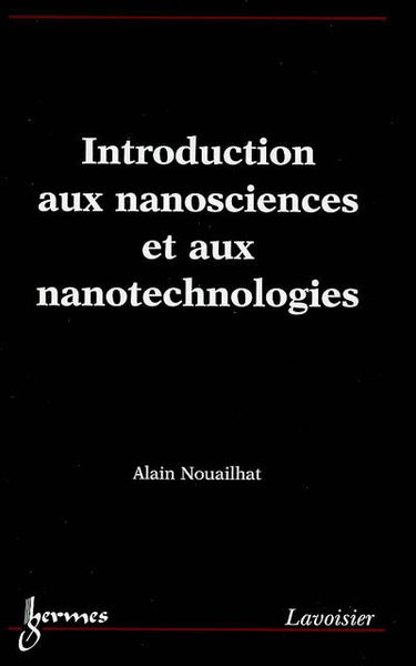 Introduction aux nanosciences et aux nanotechnologies