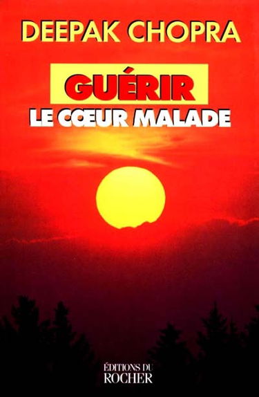 Guérir le coeur malade : une approche spirituelle de la maladie coronarienne