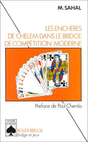 Les Enchères de chelems dans le bridge de compétition moderne