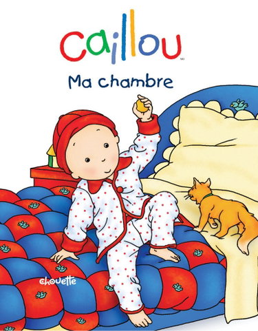 Couverture de CAILLOU MA CHAMBRE par Collectif