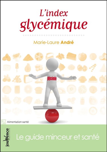 L'index glycémique : le guide minceur et santé