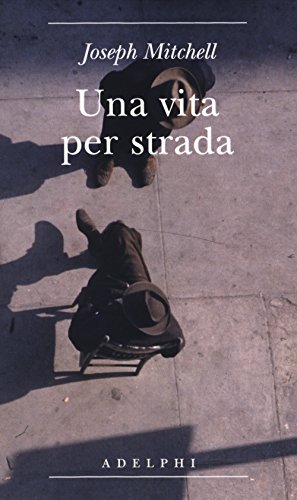 Couverture de Una vita per strada. Diventare parte della città
