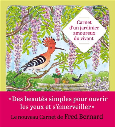 Couverture de Carnet d'un jardinier amoureux du vivant par Frédéric Bernard