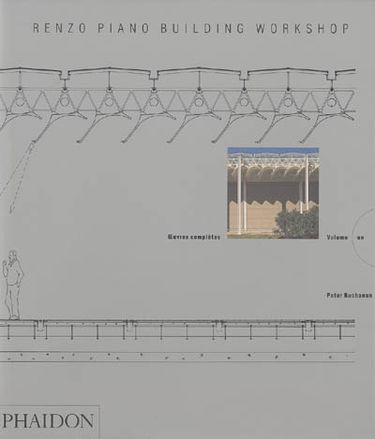 Renzo Piano Building Workshop : oeuvres complètes. Vol. 1