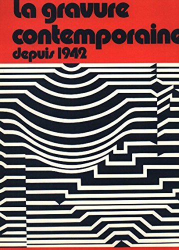 Couverture de La Gravure Contemporaine depuis 1942