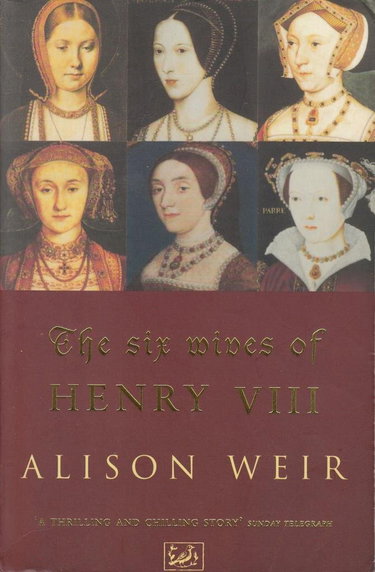 Couverture de The Six Wives of Henry VIII par Alison Weir