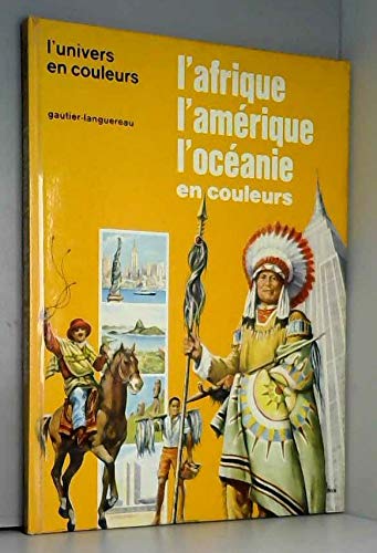 L'afrique l'amerique l'oceanie en couleurs