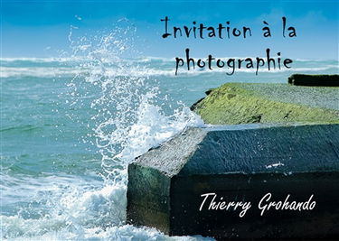 Invitation à la photographie