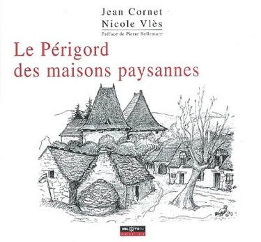 Couverture de Le Périgord des maisons paysannes