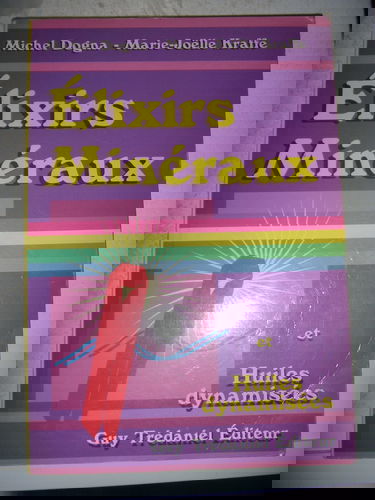 Elixirs minéraux et huiles dynamisées