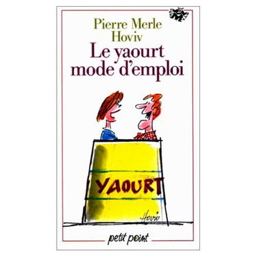 Le Yaourt mode d'emploi