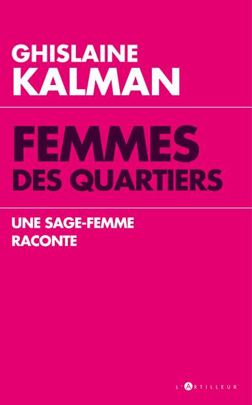 Femmes des quartiers : une sage-femme raconte