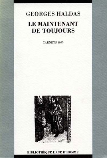 Le maintenant de toujours : l'état de poésie, carnets 1995