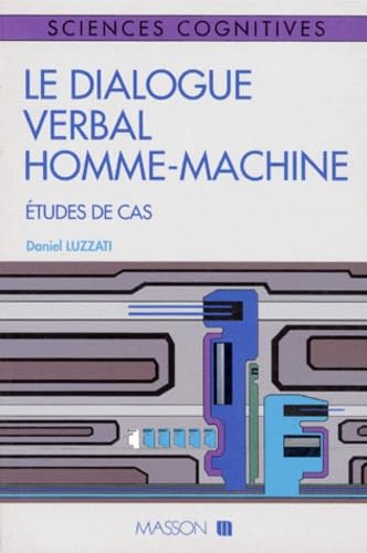 Le dialogue verbal homme-machine : études de cas