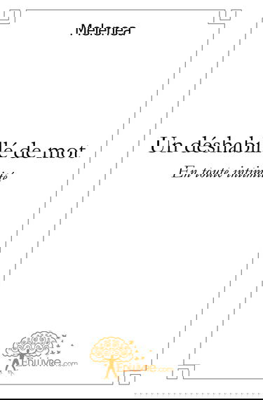 Un déshabillé de mots: En toute intimité