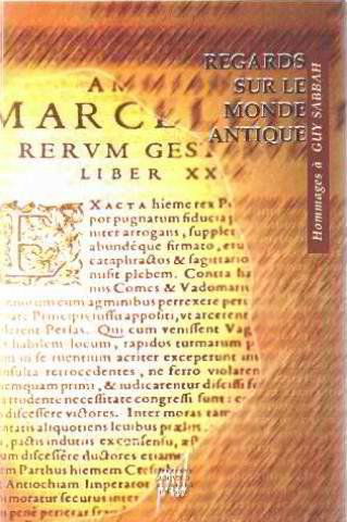 Regards sur le monde antique.: Hommages à Guy Sabbah