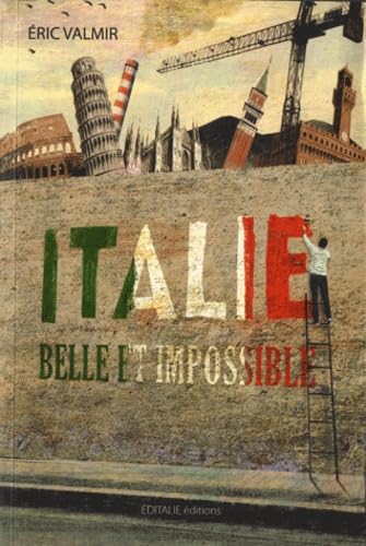 Italie belle et impossible