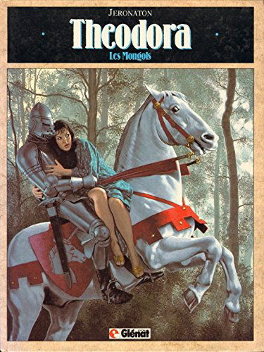 Théodora : les Mongols