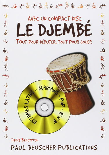 Le Djembé - Tout pour débuter, Tout pour jouer [Livre + CD]